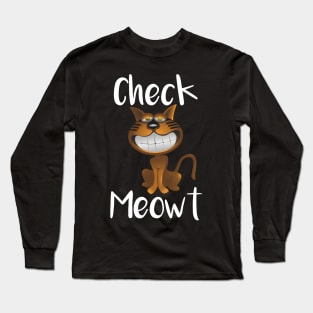 Check Meowt Long Sleeve T-Shirt